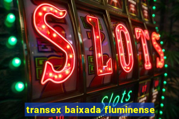 transex baixada fluminense